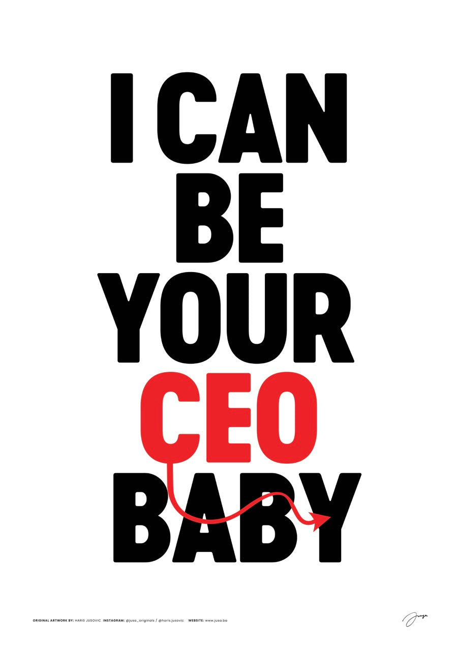 Poster – I Can Be Your CEO Baby